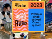 Sesc Verão 2023 tem esporte, lazer, cultura, eventos gratuitos; confira programação em Campinas