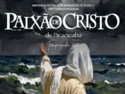 Paixão de Cristo de Piracicaba 2026 tem novidades no espetáculo; veja como assistir