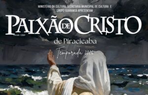 Paixão de Cristo de Piracicaba 2026 tem novidades no espetáculo; veja como assistir